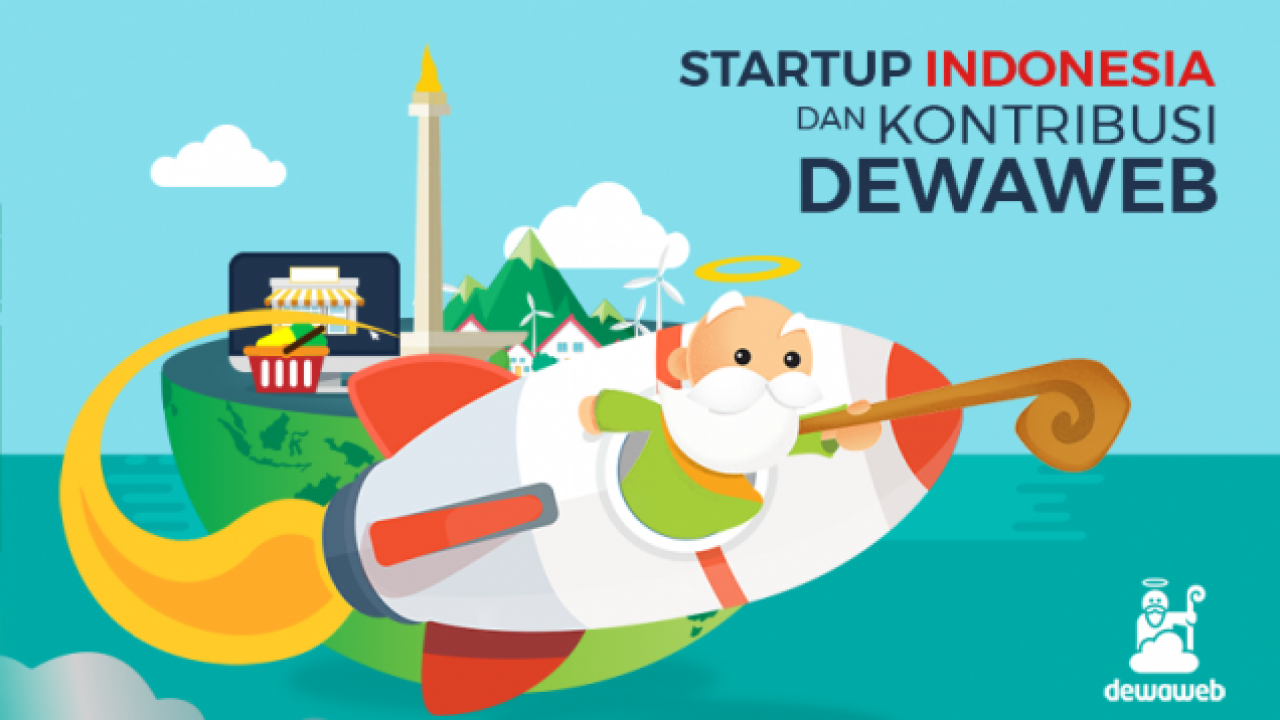 Startup Startup Di Indonesia Dan Peran Dalam Membangun Indonesia