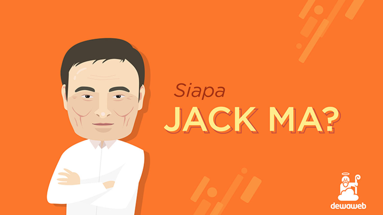 Biografi Jack Ma Blog Dewaweb