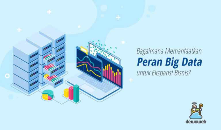 3 Cara Menggunakan Big Data Untuk Ekspansi Bisnis Anda