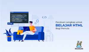 Panduan Lengkap Untuk Belajar HTML Bagi Pemula