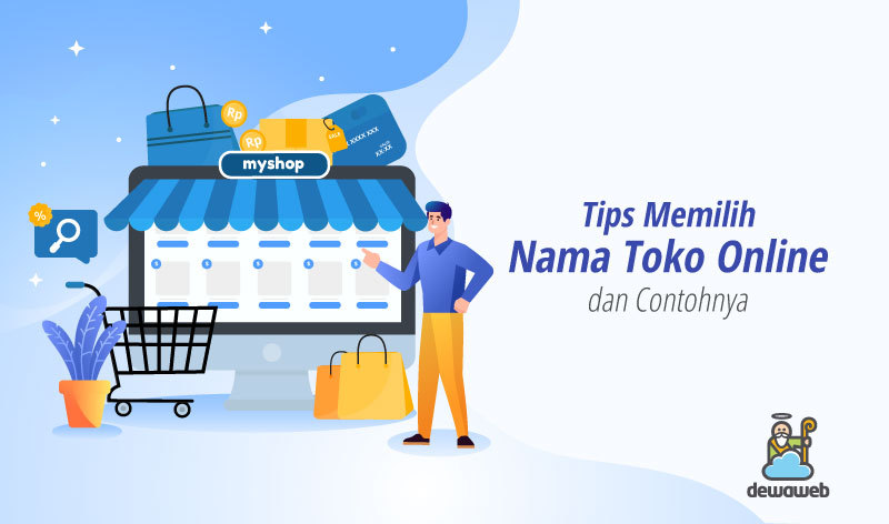 Tips Memilih Nama Toko Online dan Contoh Nama Olshop yang Bagus