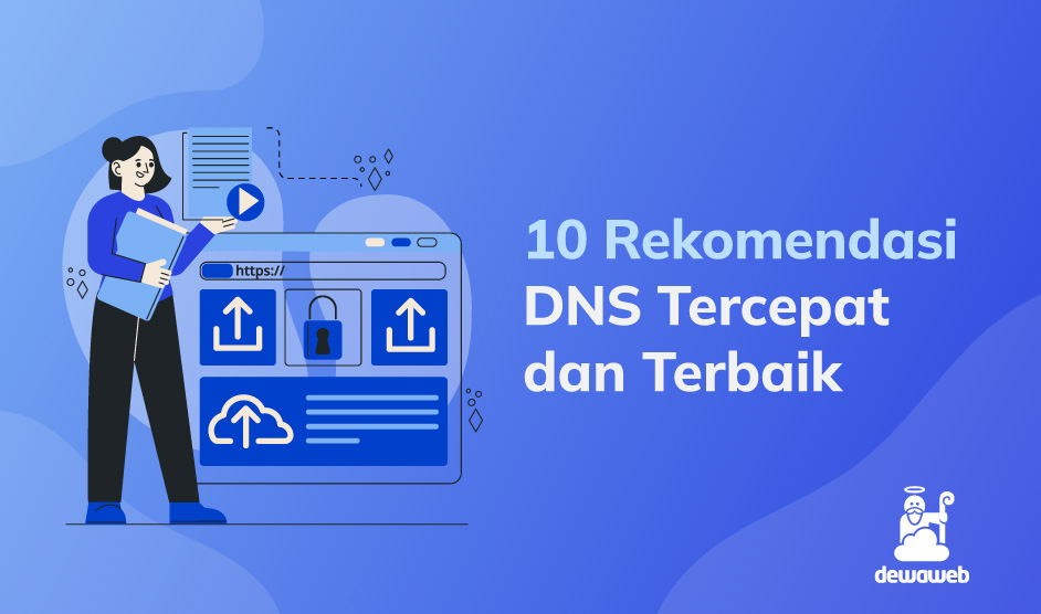 10 Rekomendasi DNS Tercepat Dan Terbaik