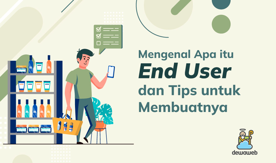 mengenal-apa-itu-end-user-dan-tips-untuk-membuatnya