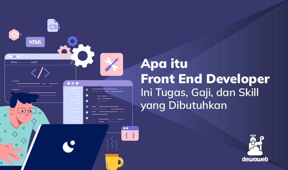 Apa Itu Front End Developer? Ini Tugas, Gaji, Dan Skill Yang Dibutuhkan